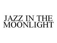 JAZZ IN THE MOONLIGHT