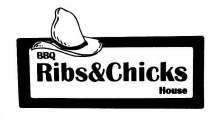 BBQ RIBS&CHICKS HOUSE