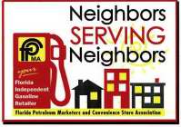 NEIGHBORS SERVING NEIGHBORS FPMA YOUR FLORIDA INDEPENDENT GASOLINE RETAILER FLORIDA PETROLEUM MARKETERS AND CONVENIENCE STORE ASSOCIATION