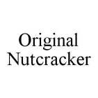 ORIGINAL NUTCRACKER