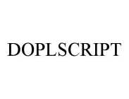 DOPLSCRIPT