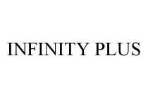 INFINITY PLUS