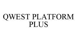 QWEST PLATFORM PLUS