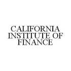 CALIFORNIA INSTITUTE OF FINANCE