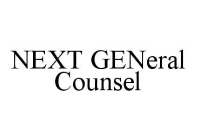 NEXT GENERAL COUNSEL