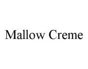 MALLOW CREME