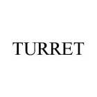 TURRET