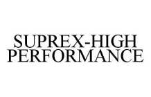 SUPREX-HIGH PERFORMANCE