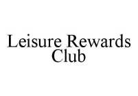 LEISURE REWARDS CLUB