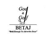 GOD & GOLF BETAJ 