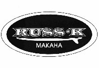 RUSS K MAKAHA