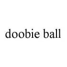 DOOBIE BALL