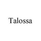 TALOSSA