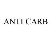 ANTI CARB