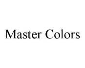 MASTER COLORS