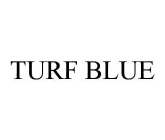TURF BLUE