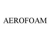 AEROFOAM