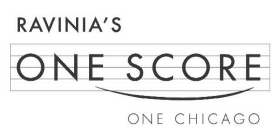 RAVINIA'S ONE SCORE ONE CHICAGO