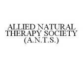ALLIED NATURAL THERAPY SOCIETY (A.N.T.S.)