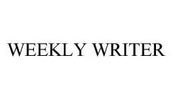 WEEKLY WRITER