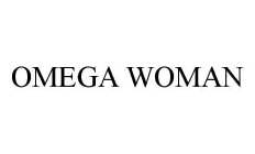 OMEGA WOMAN