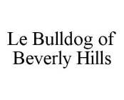 LE BULLDOG OF BEVERLY HILLS