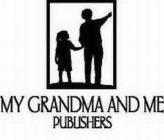 MY GRANDMA AND ME PUBLISHERS