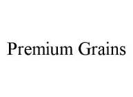 PREMIUM GRAINS