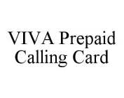 VIVA PREPAID CALLING CARD
