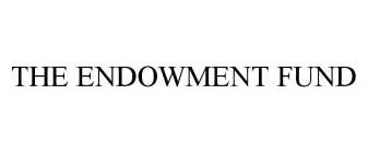 THE ENDOWMENT FUND