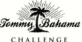 TOMMY BAHAMA CHALLENGE