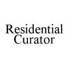 RESIDENTIAL CURATOR