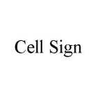 CELL SIGN