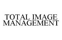 TOTAL IMAGE MANAGEMENT