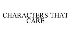 CHARACTERS THAT CARE