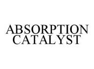 ABSORPTION CATALYST