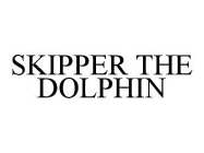 SKIPPER THE DOLPHIN