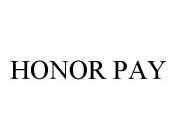 HONOR PAY