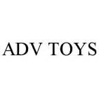 ADV TOYS