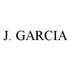 J. GARCIA