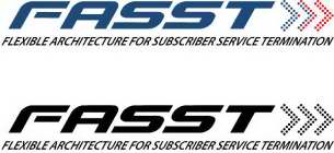 FASST FLEXIBLE ARCHITECTURE FOR SUBSCRIBER SERVICE TERMINATION