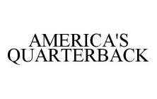 AMERICA'S QUARTERBACK