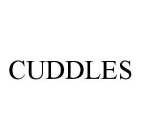 CUDDLES