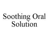 SOOTHING ORAL SOLUTION