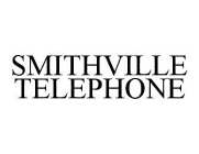SMITHVILLE TELEPHONE