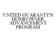 UNITED GUARANTY'S HOMEOWNER ADVANCEMENT PROGRAM