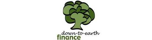 DOWN-TO-EARTH FINANCE