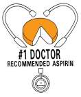 #1 DOCTOR RECOMMENDED ASPIRIN