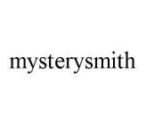 MYSTERYSMITH