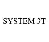 SYSTEM 3T